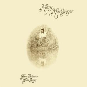 mary mcgregor: torn between two lovers