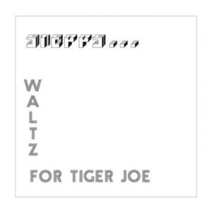 stepps: waltz for tiger joe