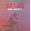 chris britton: as i am