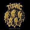 titanic: ballad of a rock'n'roll loser