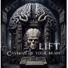 lift: caverns of your brain