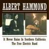 albert hammond: it never rains.../the free electric band