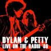 bob dylan &  tom petty: live on the radio '86