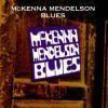 mckenna mendelson blues: mckenna mendelson blues