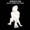 spriguns: revel weird and wild