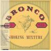 bronco: smoking mixture