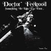 doctor feelgood: something to take up time