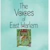 the voices of east harlem: the voices of east harlem