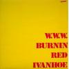 burnin red ivanhoe: w.w.w.