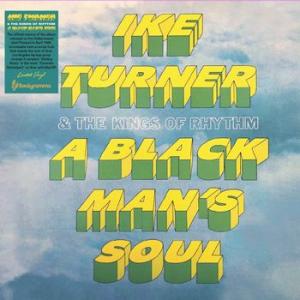 ike turner & the kings of rhythm: a black man's soul