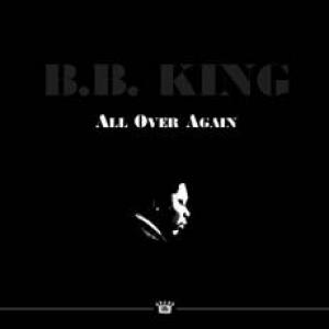 B.b. King: All Over Again (CD) | LPCDreissues