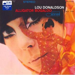 lou donaldson: alligator bogaloo