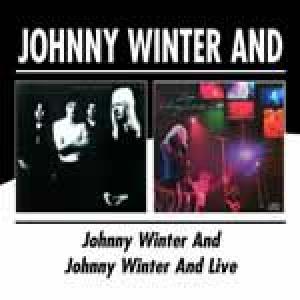 johnny winter: and/and live