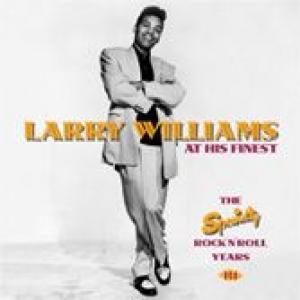 larry williams: at his finest. the specialty rock'n'roll years