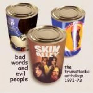 skin alley: bad words and evil people: the transatlantic anthology 1972-73