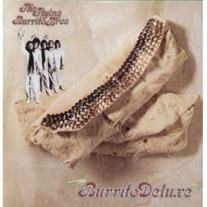 the flying burrito bros: burrito deluxe