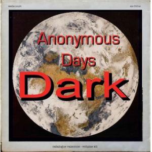 dark: catalogue raisonne: vol.12: anonymous days part 1