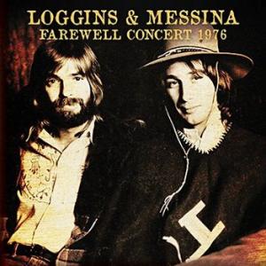 loggins & messina: farewell concert 1976