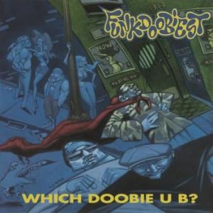 funkdoobiest: which doobie u b?