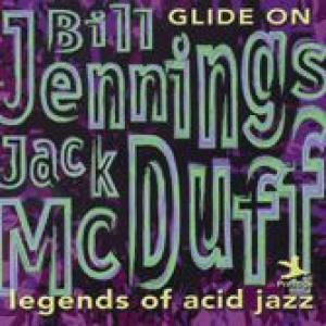 bill jennings / jack mcduff: glide on / legends of acid jazz