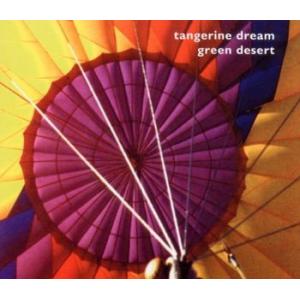 tangerine dream: green desert