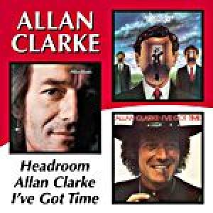 allan clarke: headroom/allan clarke/i've got time