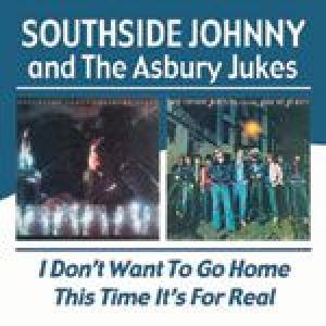 southside johnny: i don't want to go home/this time...