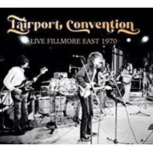 fairport convention: live fillmore east 1970