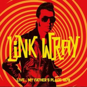 link wray: live... my father's place 1979