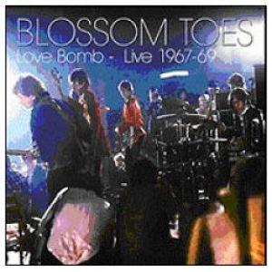 blossom toes: love bomb - live 1967-69