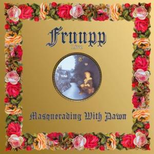 fruup: live 1975 -masquerading with dawn (coloured )