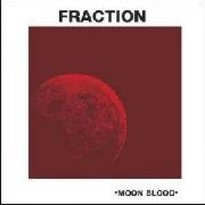 fraction: moon blood