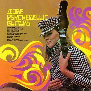 the underground: more psychedelic guitar - psychedelic visions