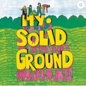 my solid ground: my solid ground