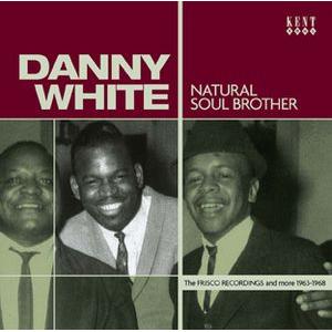 danny white: natural soul brother