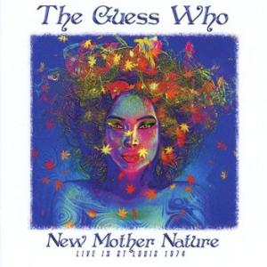 the guess who: new mother nature - live in st. louis 1974