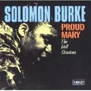 solomon burke: proud mary