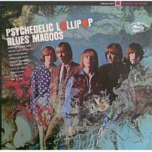 blues magoos: psychedelic lollipop