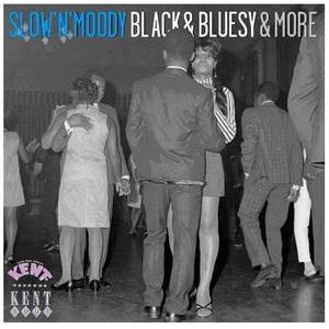 various: slow 'n' moody black & bluesy & more