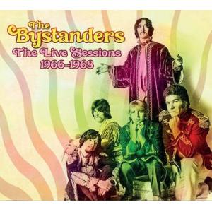 the bystanders: the live sessions 1966-1968