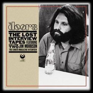 the doors: the lost interview tapes featuring jim morrison vo