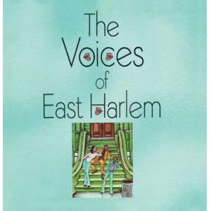 the voices of east harlem: the voices of east harlem