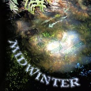 midwinter: the waters of sweet sorrow