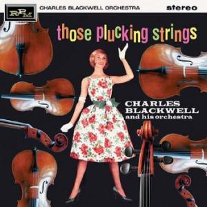 charles blackwell orchestra: those plucking strings