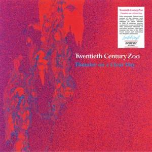 twentieth century zoo: thunder on a clear day