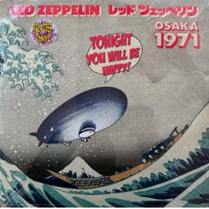 led zeppelin: tonight you will be happy! osaka 1971