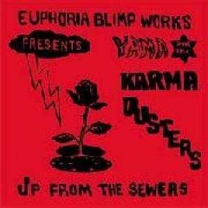 yama & the karma dusters: up from the sewers