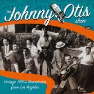 johnny otis show: vintage 1950s broadcasts from los angeles