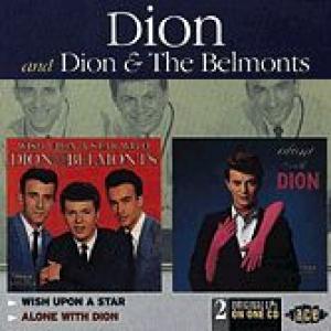 dion and dion & the belmonts: wish upon a star / alone with dion