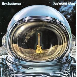 roy buchanan: you are not alone